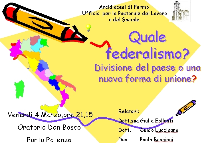 Quale federalismo? divisione del paese o una nuova forma di unione?