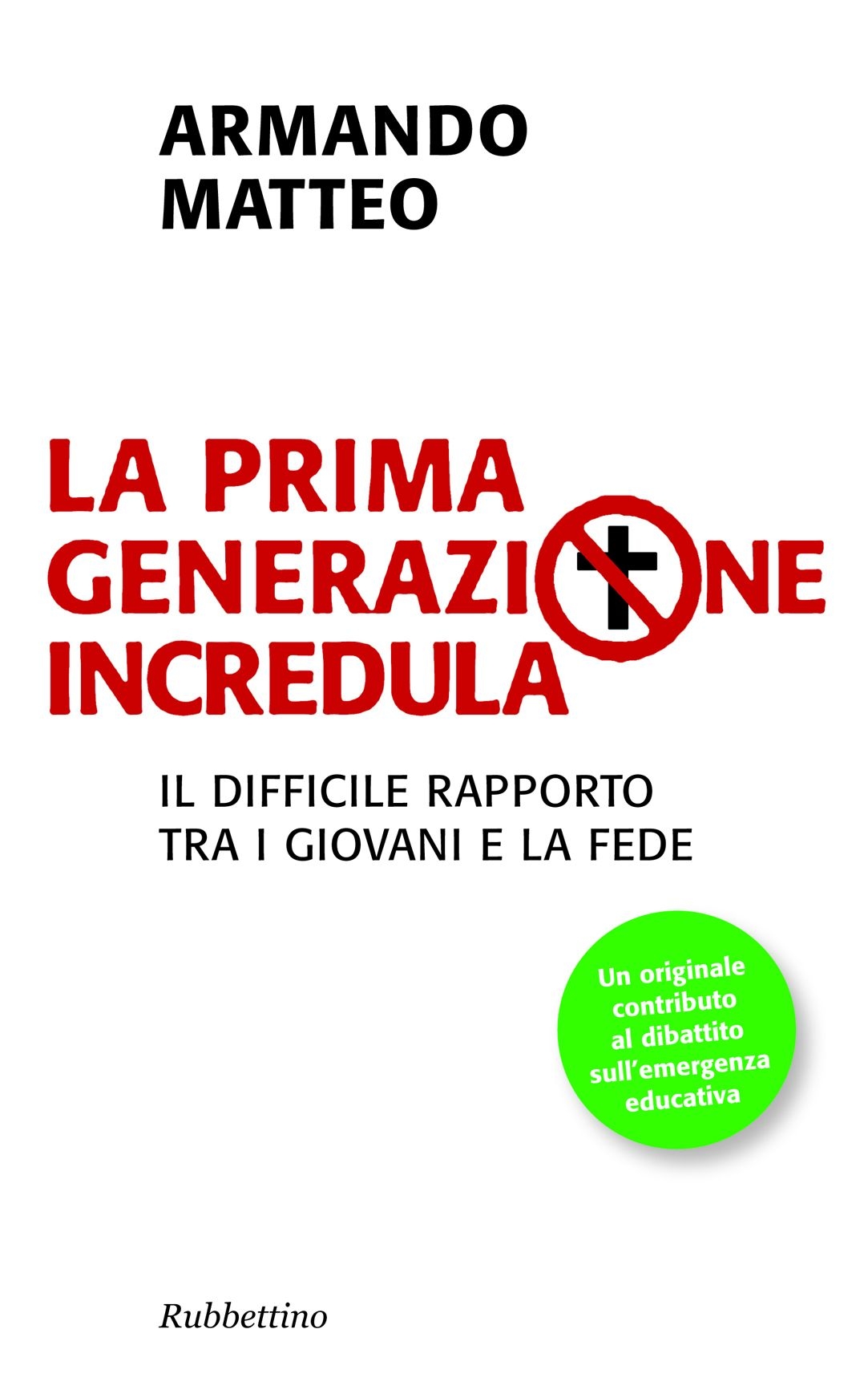La prima generazione incredula
