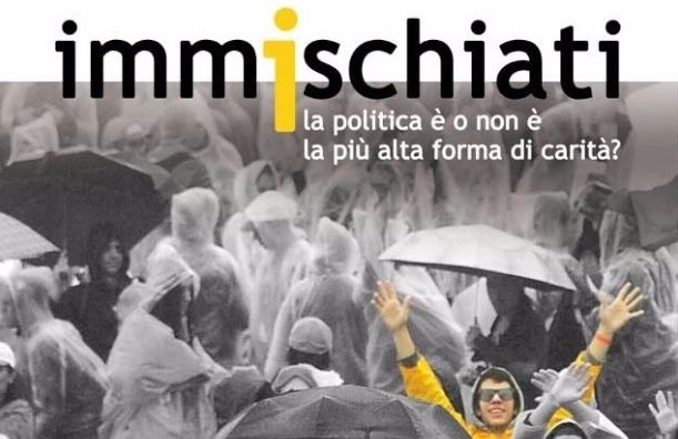 Immìschiati: Un buon cattolico s'immischia in politica