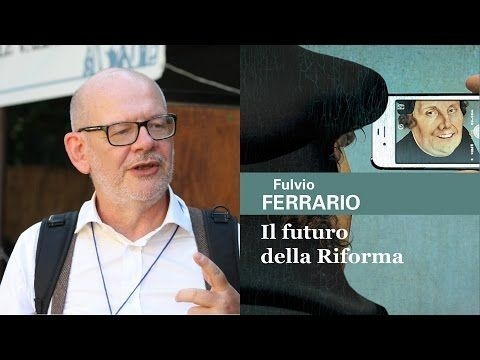 Il futuro della Riforma