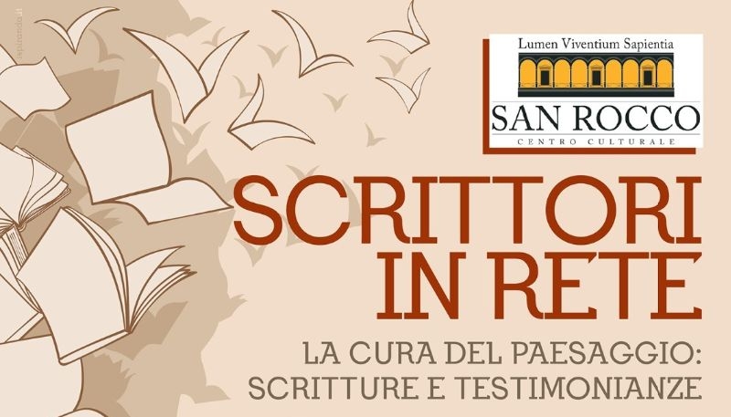 Scrittori in Rete: la cura del paesaggio