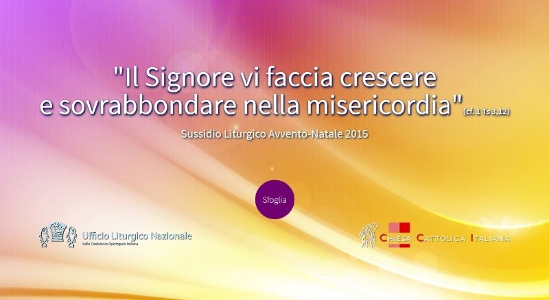 Il Signore vi faccia crescere e sovrabbondare nella Misericordia