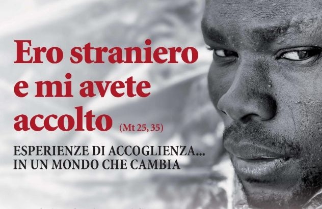 Ero straniero, e mi avete accolto