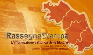 La Rassegna Stampa dei Settimanali Cattolici delle Marche