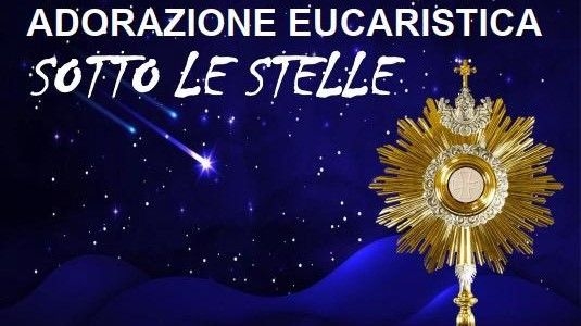 Adorazione eucaristica sotto le stelle