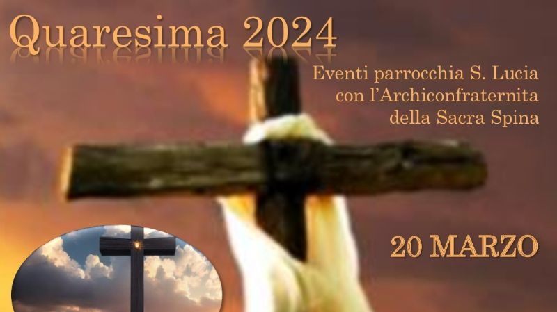 Quaresima e “Sacra Spina”