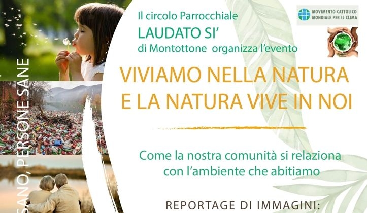 Viviamo nella natura e la natura vive in noi