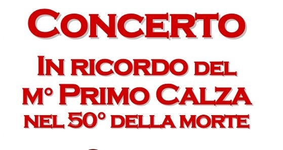 Concerto per ricordare il M° Primo Calza
