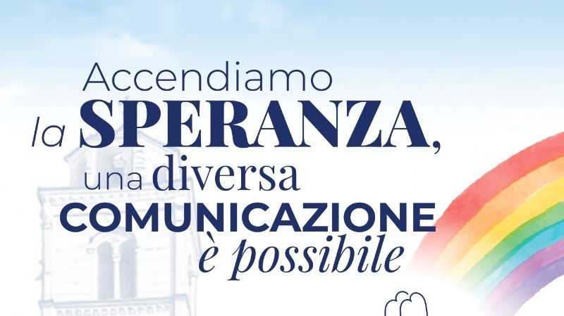 Accendiamo la Speranza, una diversa comunicazione è possibile