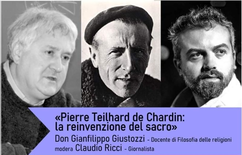 Pierre Teilhard de Chardin: la reinvenzione del sacro