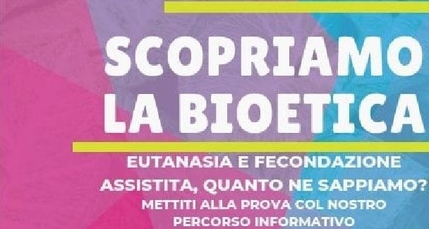 Scopriamo la Bioetica