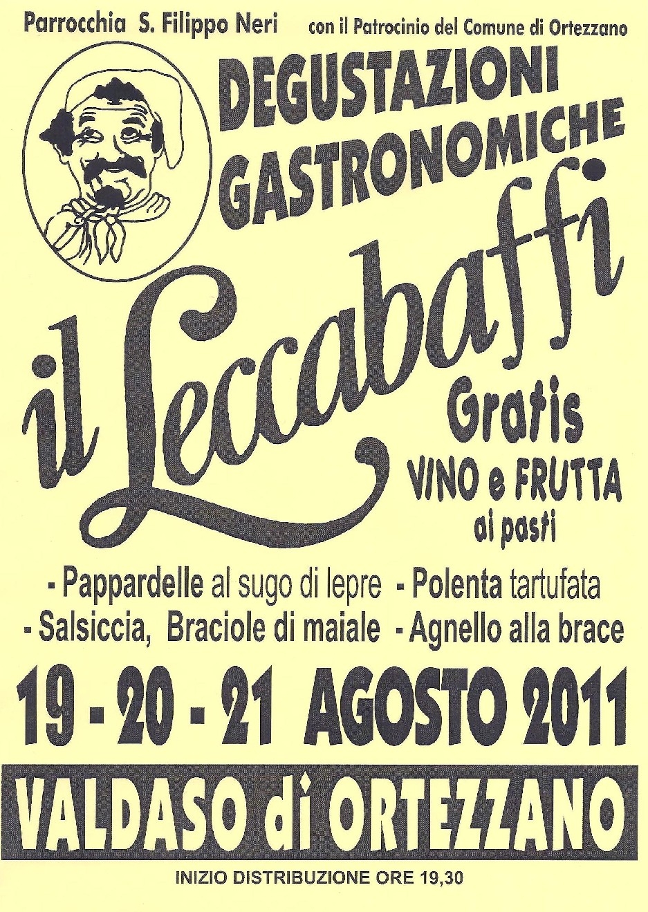 19-20-21 Agosto: ad Ortezzano  "Il Leccabaffi"