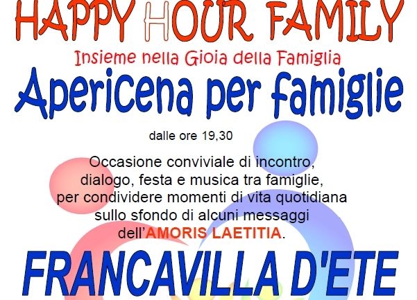 Torna l'Happy (H)our Family, a Francavilla d'Ete