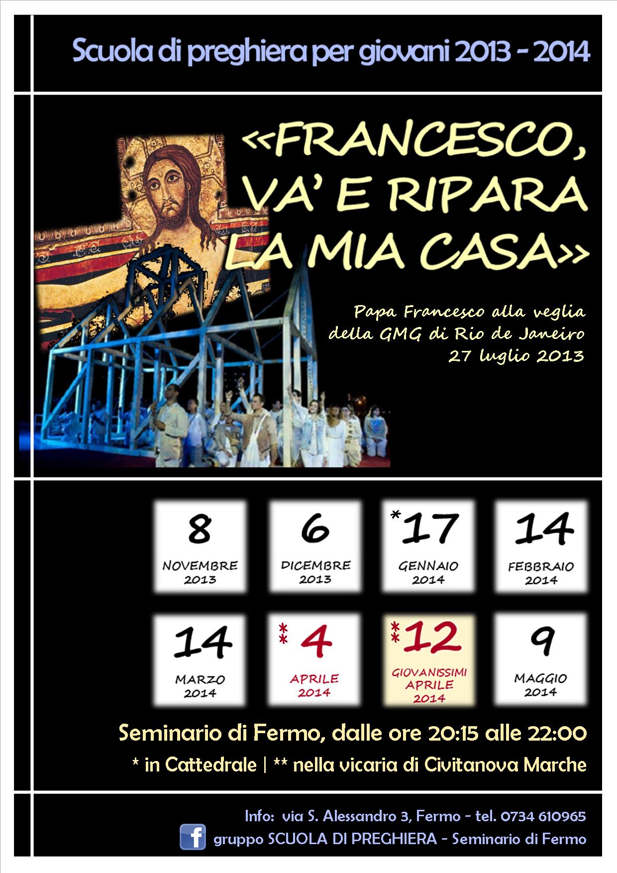 Francesco, va' e ripara la mia casa - Dalle parole del Papa alla GMG scaturisce il tema degli incontri della Scuola di Preghiera per giovani proposti per questo anno pastorale